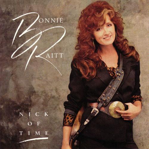 Bonnie Raitt - Nick of Time